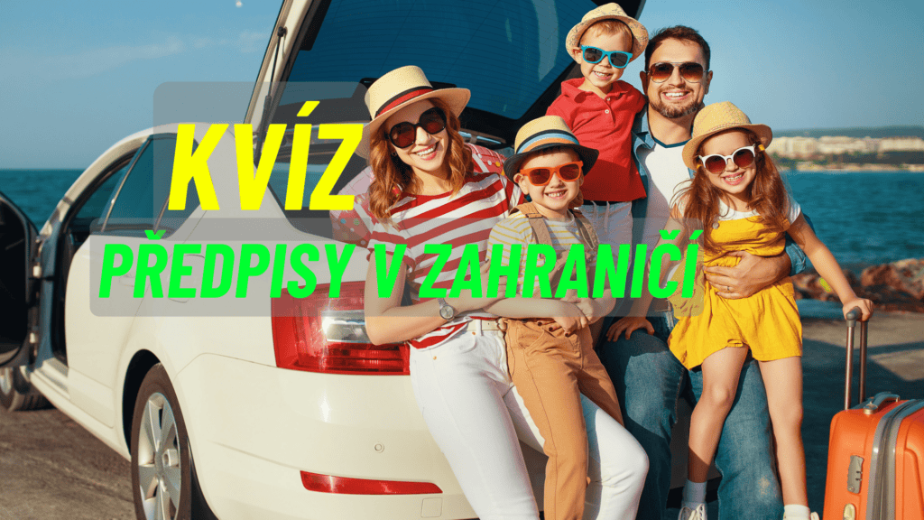 Kvíz dopravní předpisy v zahraničí